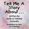 TELL ME A STORY